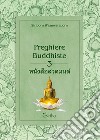Preghiere buddhiste. Vol. 3 libro