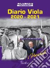 Diario Viola 2020-2021. I presidenti libro