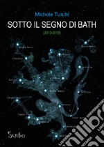 Sotto il segno di Bath libro