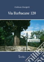 Via Barbacane 120 libro