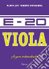 E-20 Viola. Le gare indimenticabili libro