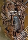 Tabernacoli fiorentini. Religiosità e devozione popolare per le strade dei quartieri storici e fuori le mura libro