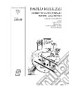 Paolo Meluzzi e il dibattito internazionale. Low rise - high density. Catalogo della mostra (Roma, 21 febbraio-2 marzo 2018). Ediz. illustrata libro