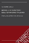 Modelli e caratteri dell'ispanismo italiano. Profilo di letteratura spagnola libro