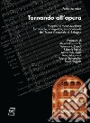 Tornando all'opera. Progetto di valorizzazione funzionale, energetica, socioculturale del Teatro comunale di Bologna libro di Arieti Federico