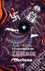 Il complotto dello zombie tibetano. libro