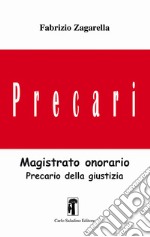 Magistrato onorario. Precario della giustizia