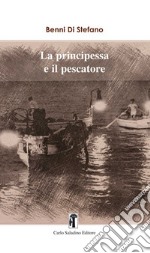 La principessa e il pescatore libro