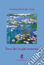 Terra dai lunghi tramonti libro