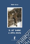 Il mi' babbo e altre storie libro