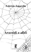 Aracnidi e afidi libro di Zagarella Fabrizio