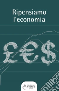 Ripensiamo l'economia libro