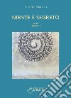 Niente è segreto. Poesie, 1986-2019 libro di Bandiera Giulietta