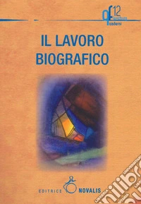 Il lavoro biografico libro