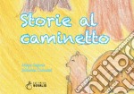 Storie al caminetto