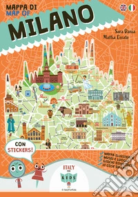 Mappa di Milano illustrata. Ediz. italiana e inglese. Con adesivi libro