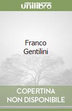 Franco Gentilini libro