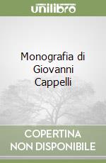 Monografia di Giovanni Cappelli