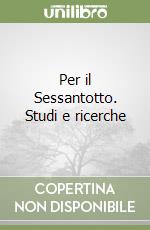Per il Sessantotto. Studi e ricerche