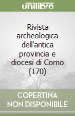 Rivista archeologica dell'antica provincia e diocesi di Como (170) libro