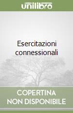 Esercitazioni connessionali libro