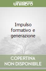 Impulso formativo e generazione libro