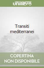 Transiti mediterranei libro