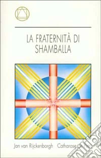 La fraternità di Shamballa libro