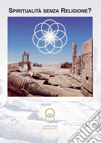 Spiritualità senza religione? libro