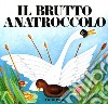 Il brutto anatroccolo libro