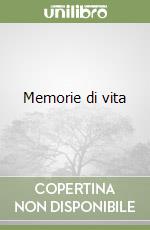 Memorie di vita libro