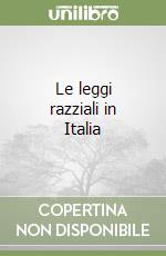 Le leggi razziali in Italia libro