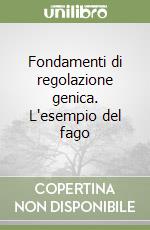 Fondamenti di regolazione genica. L'esempio del fago