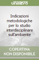 Indicazioni metodologiche per lo studio interdisciplinare sull'ambiente libro