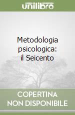 Metodologia psicologica: il Seicento libro