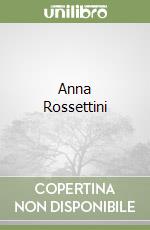 Anna Rossettini libro