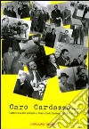 Caro Cardazzo... Lettere di artisti, scrittori e critici a Carlo Cardazzo dal 1933 al 1952 libro