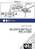 Un lento battello per la Cina libro