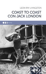 Coast to coast con Jack London