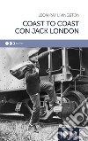 Coast to coast con Jack London libro