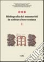 BMB. Bibliografia dei manoscritti in scrittura beneventana. Vol. 1 libro