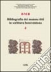 BMB. Bibliografia dei manoscritti in scrittura beneventana. Vol. 4 libro