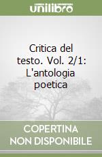 Critica del testo. Vol. 2/1: L'antologia poetica libro