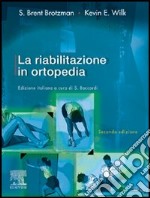 La riabilitazione in ortopedia