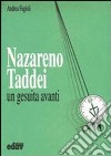 Nazareno Taddei. Un gesuita avanti libro di Fagioli Andrea