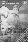 Michelangelo Antonioni: da «Gente del Po» a «Blow Up» libro