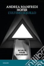 L'ultimo squillo. Sicuri di voler rispondere? libro