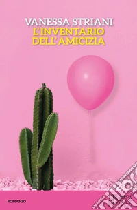 L'inventario dell'amicizia libro
