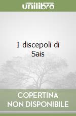 I discepoli di Sais libro