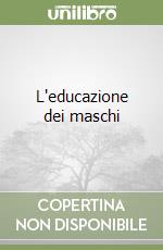 L'educazione dei maschi